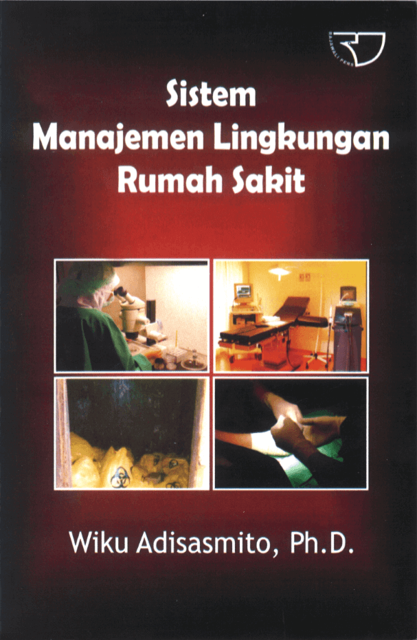 Cover Sistem Manajemen Lingkungan Rumah Sakit :  - / Wiku Adisasmito