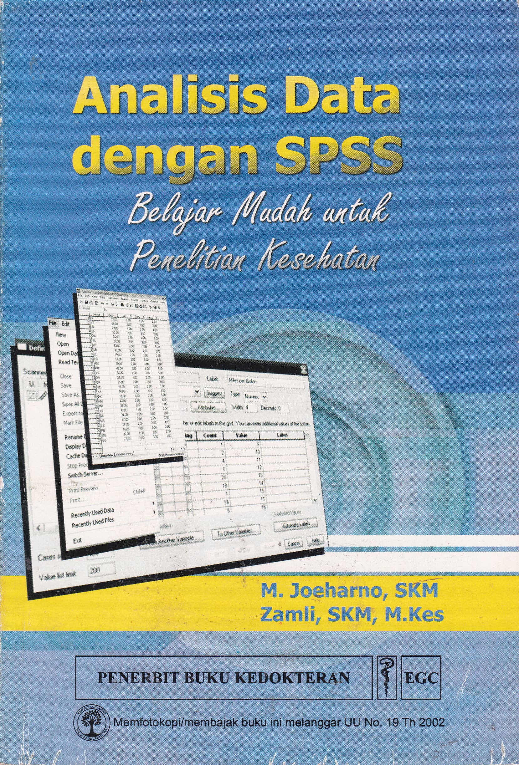 Cover Analisis Data dengan SPSS :  Belajar Mudah untuk Penelitian Kesehatan / M. Joeharno