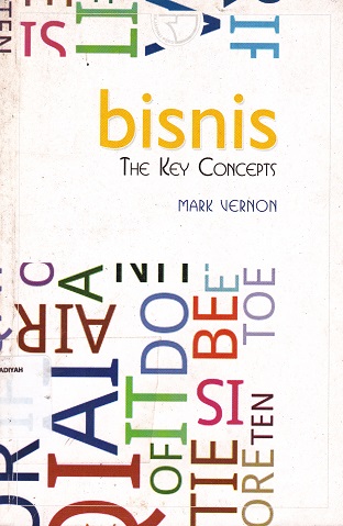 Cover Bisnis :  The Key Concepts / Marx Vernon