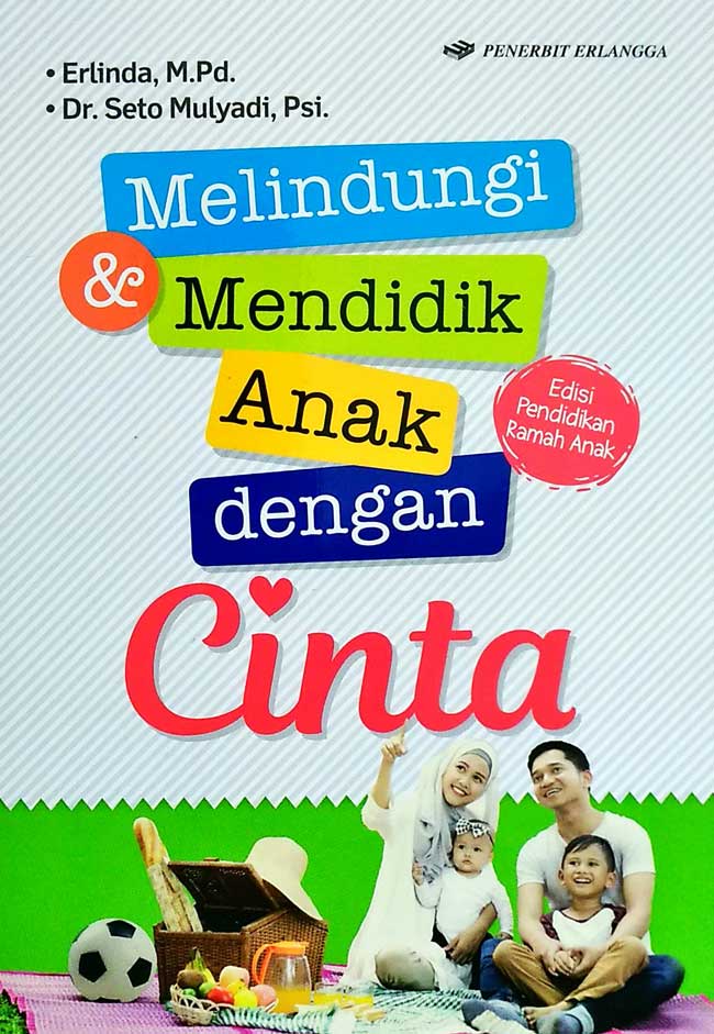 Cover Melindungi & Mendidik anak dengan cinta :  - / Erlinda