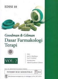 Cover Goodman & Gilman Dasar Farmakologi Terapi :  Vol. 2 / Joel G. Hardman