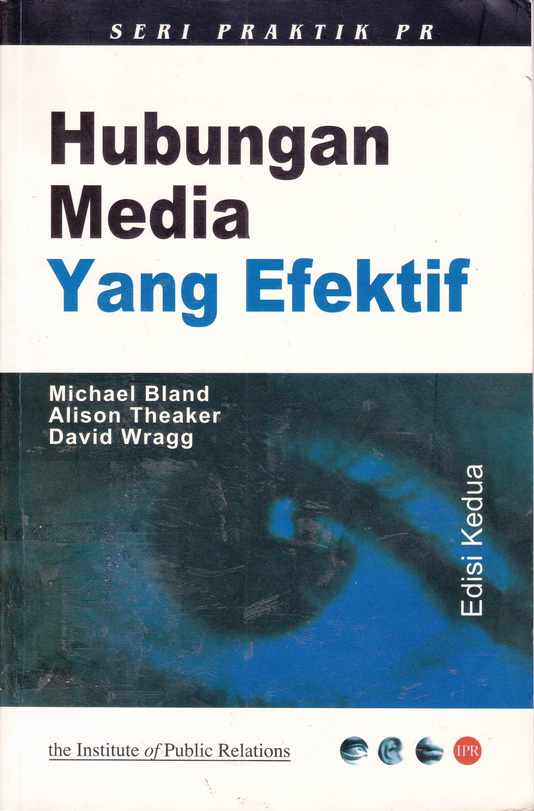Cover Hubungan Media yang Efektif / Michael Bland