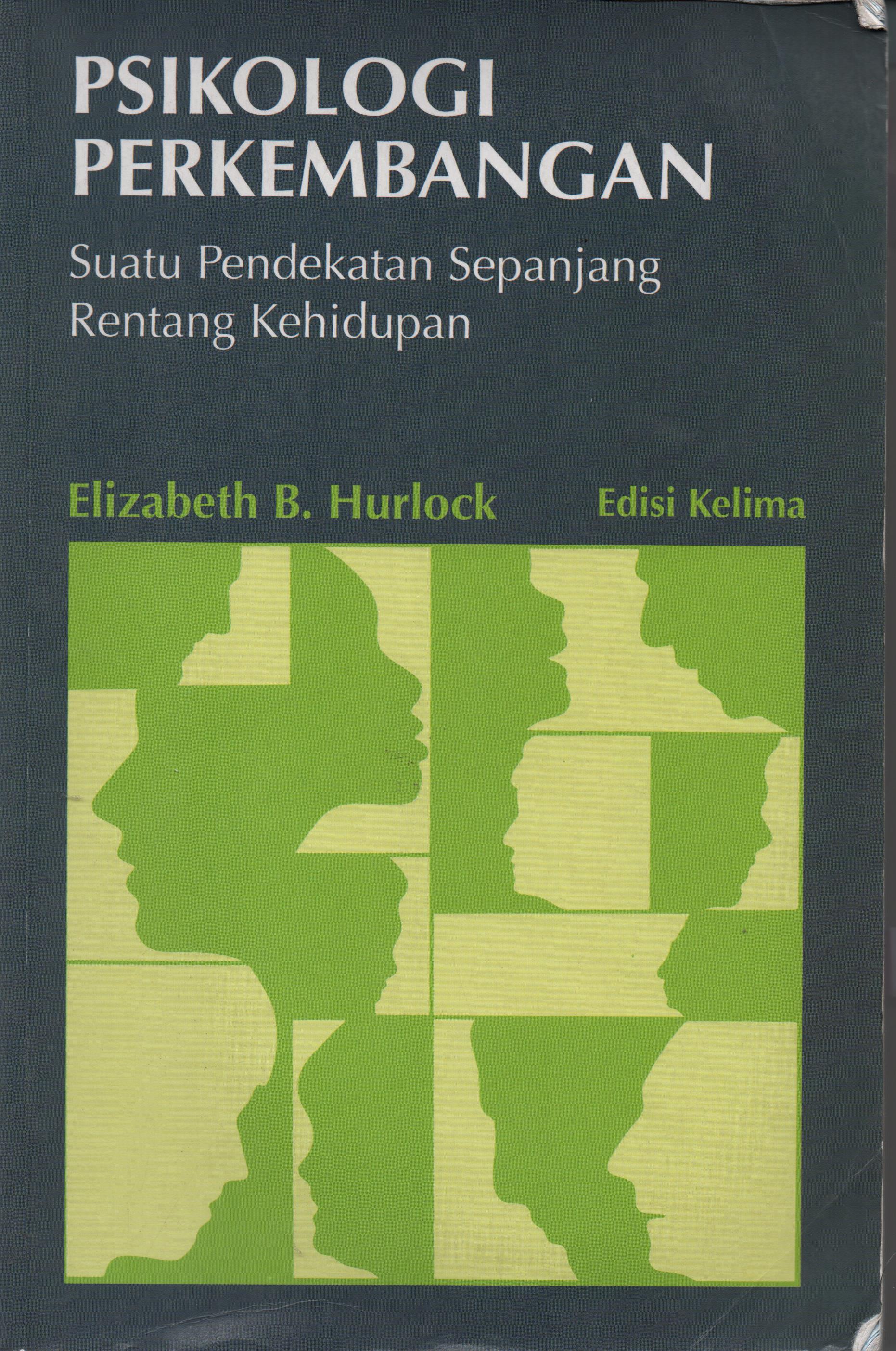 Cover Psikologi Perkembangan :  Suatu Pendekatan Sepanjang Rentang Kehidupan / Elizabeth B. Hurlock