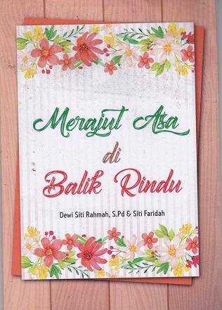 Cover Merajut Asa di Balik Rindu :  - / Dewi Siti Rahmah