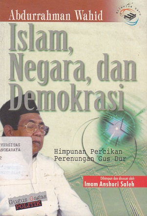 Cover Islam, Negara, dan Demokrasi :  - / Abdurrahman Wahid