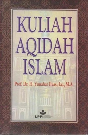 Cover Kuliah Aqidah Islam :  - / Yunahar Ilyas