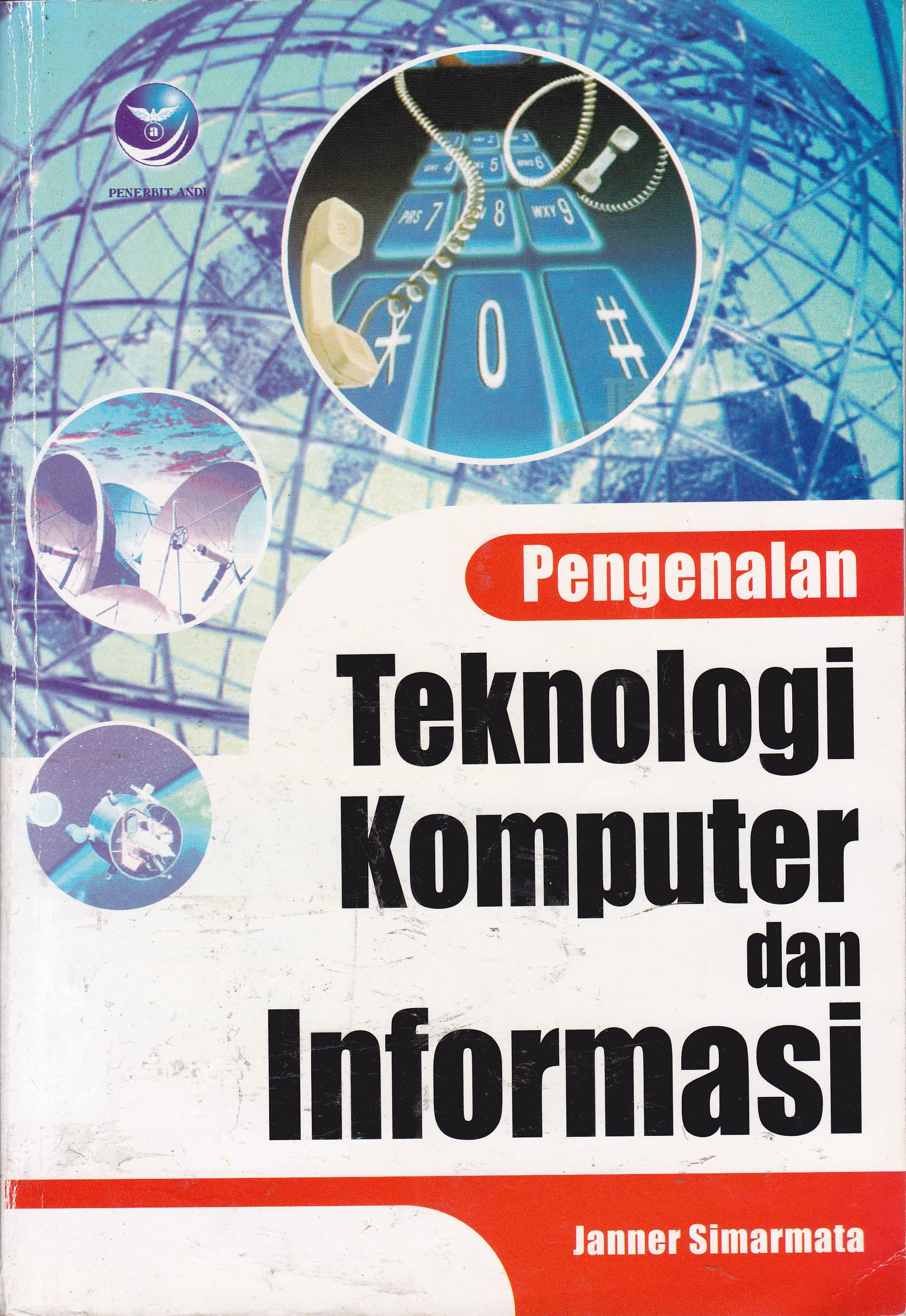 Cover Pengenalan Teknologi Komputer dan Informasi / Janner Simarmata