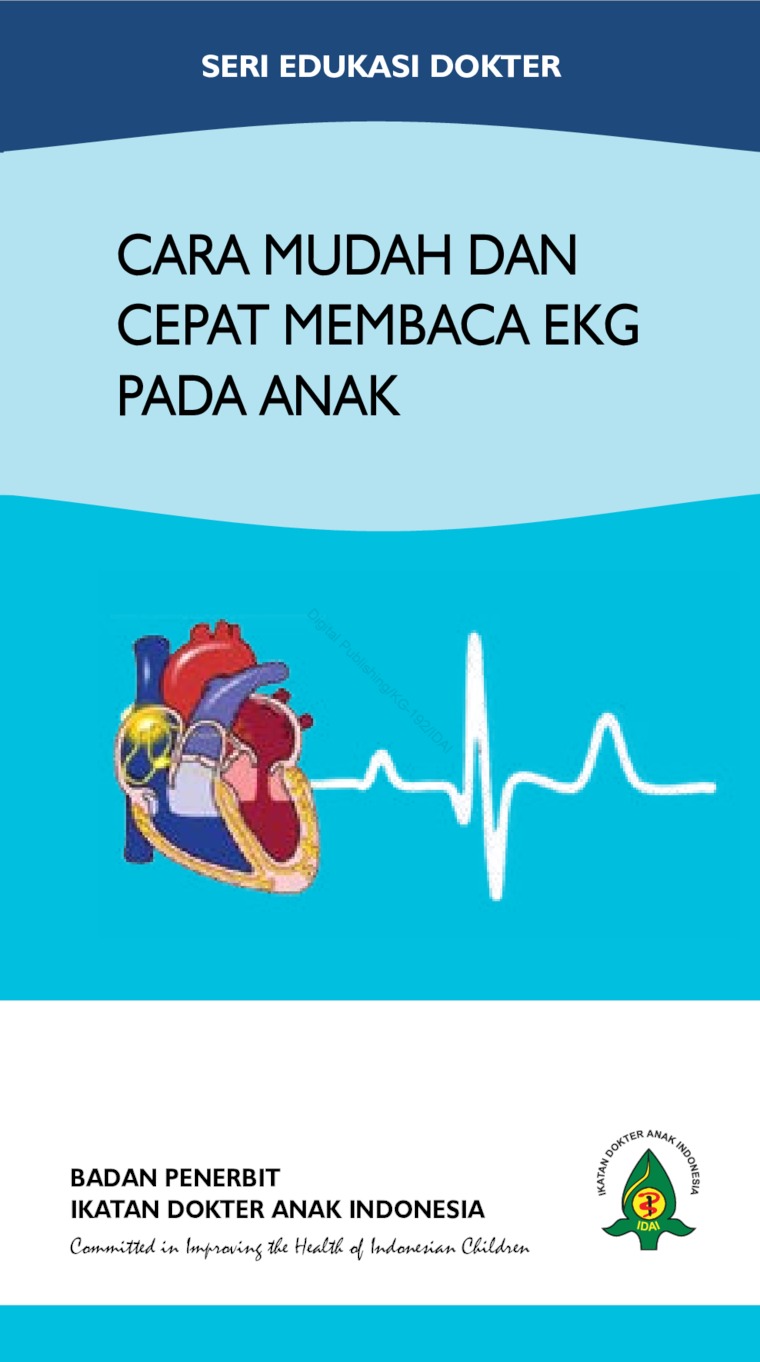 Cover Cara Mudah Dan Cepat Membaca Ekg Pada Anak :  - / Idai-Mulyadi