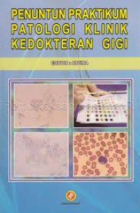 Cover Penuntun Praktikum Patologi Klinik :  - / Alvina