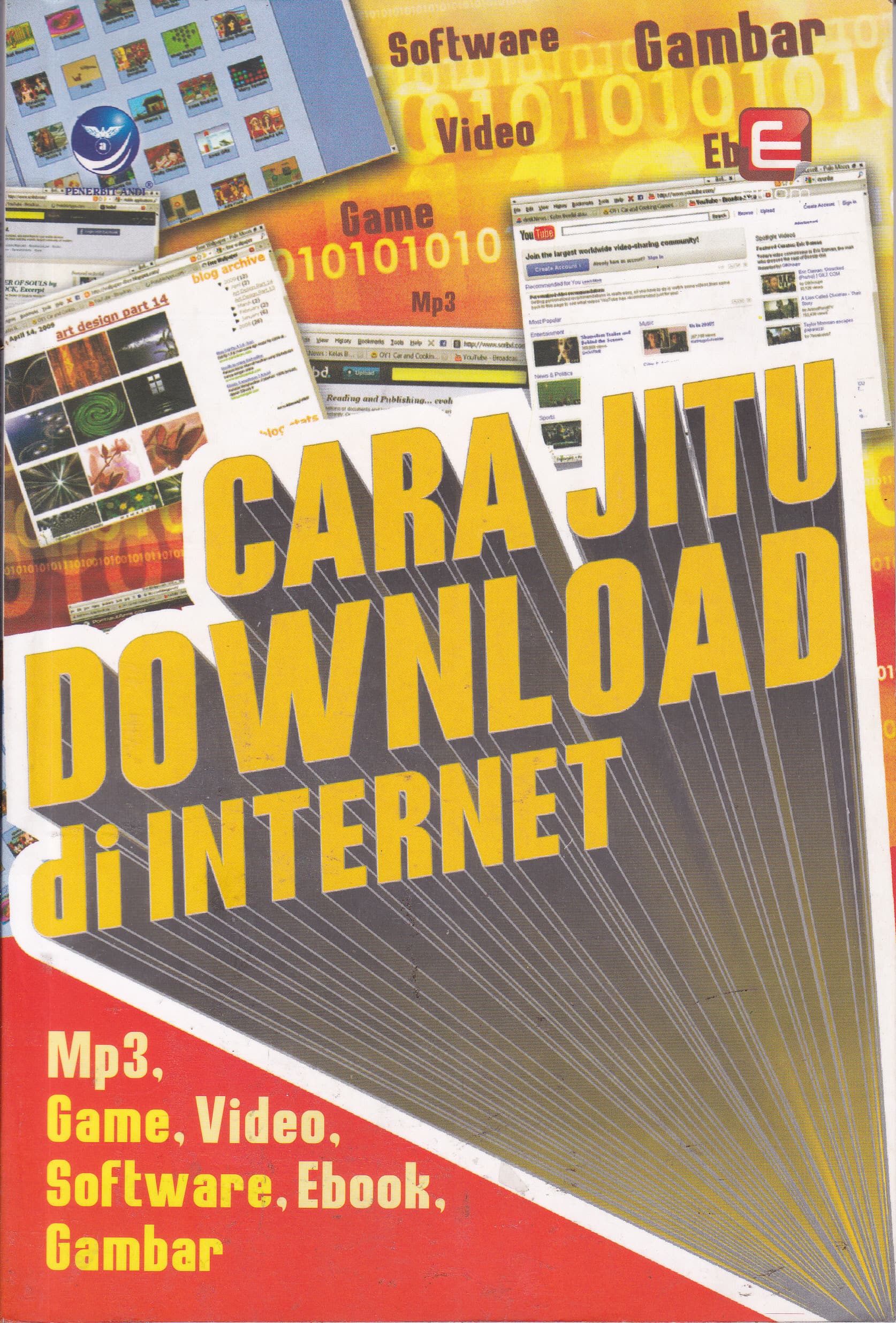 Cover Cara Jitu Download di Internet :  MP3, Game, Video, Software, Ebook, Gambar / Yeri Waloeyojati