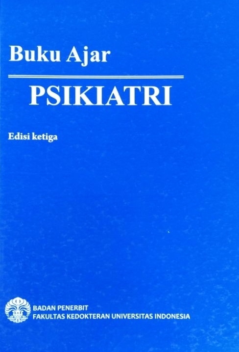 Cover Buku Ajar Psikiatri :  - / Sylvia D Elvira
