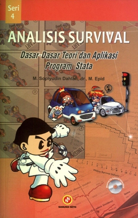 Cover Analisis Survival Dasar-Dasar Teori dan Aplikasi Program Stata :  - / Sopiyudin Dahlan