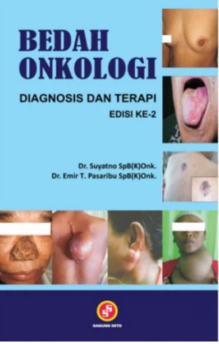 Cover Bedah Onkologi Diagnosis Dan Terapi Ed. 2 :  - / Suyatno