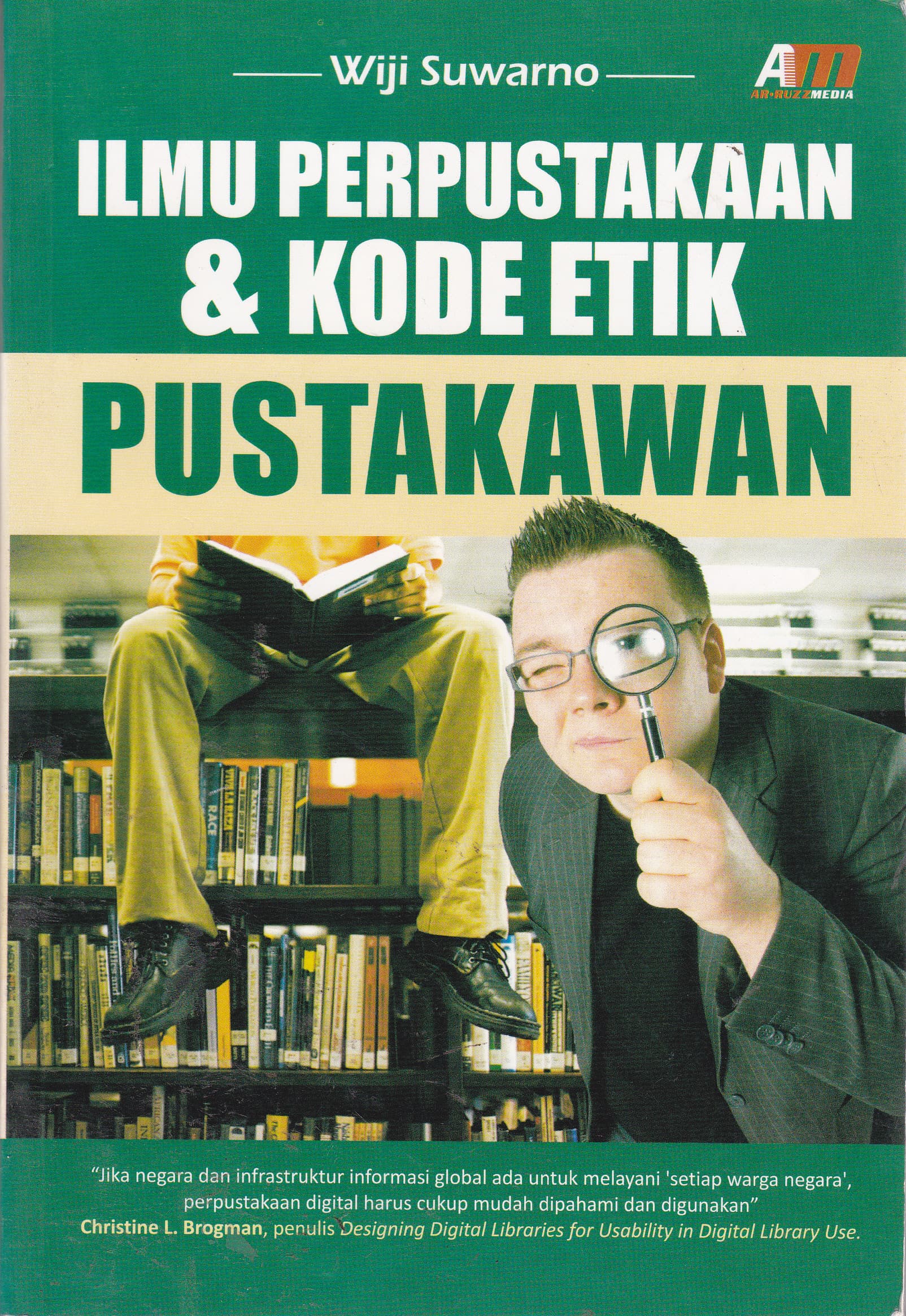Cover Ilmu Perpustakaan & Kode Etik Pustakawan / Wiji Suwarno