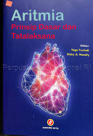 Cover Aritmia Prinsip Dasar Dan Tatalaksana :  - / Yoga Yuniadi