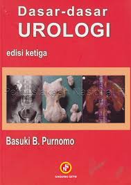 Cover Dasar-Dasar Urologi :  - / Basuki B. Purnomo