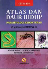 Cover Atlas Dan Daur Hidup Parasitologi Kedokteran :  - / Soedarto