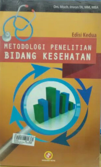 Cover Metodologi Penelitian Bidang Kesehatan Ed. 2 :  - / Moch Imron Ta