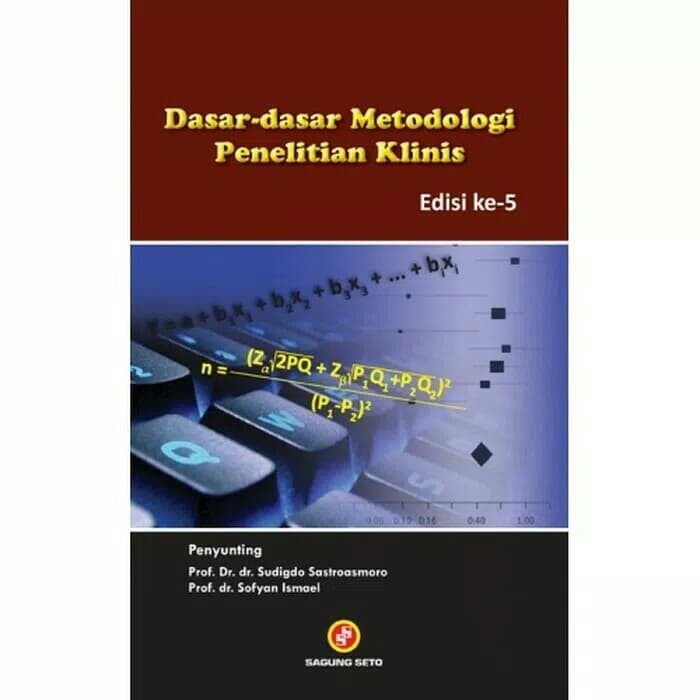 Cover Dasar-Dasar Metodologi Penelitian Klinis Ed Ke-5 Cet 4 :  - / Sudigdo Sastroasmoro
