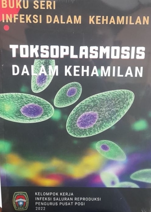 Cover Toksoplasmosis Dalam Kehamilan :  - / Muhammad Alamsyah Aziz