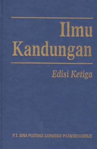 Cover Ilmu Kandungan :  - / Sarwono