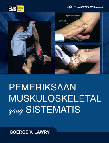 Cover Pemeriksaan Muskuloskeletal Yang Sistematis :  - / Goerge V Lawry