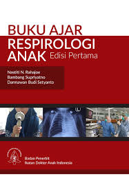Cover Buku Ajar Respirologi Anak :  - / Nastiti N Rahajoe