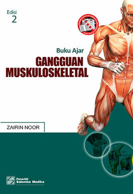 Cover Buku Ajar Gangguan Muskuloskeletal :  - / Zairin Noor Helmi
