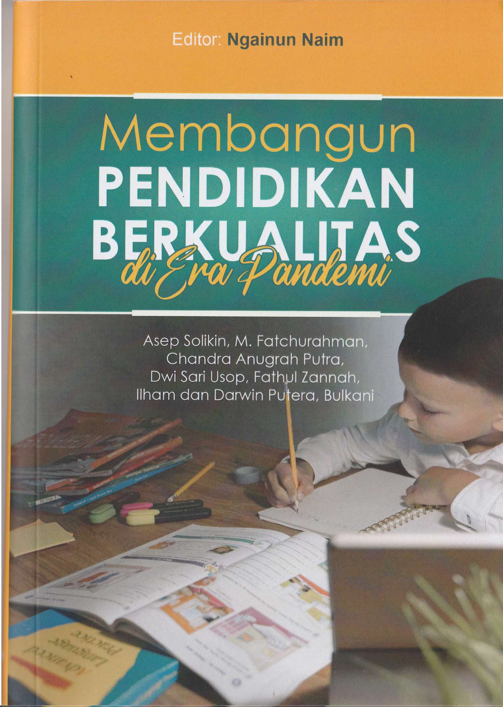Cover Membangun Pendidikan Berkualitas di Era Pandemi / Asep Solikin