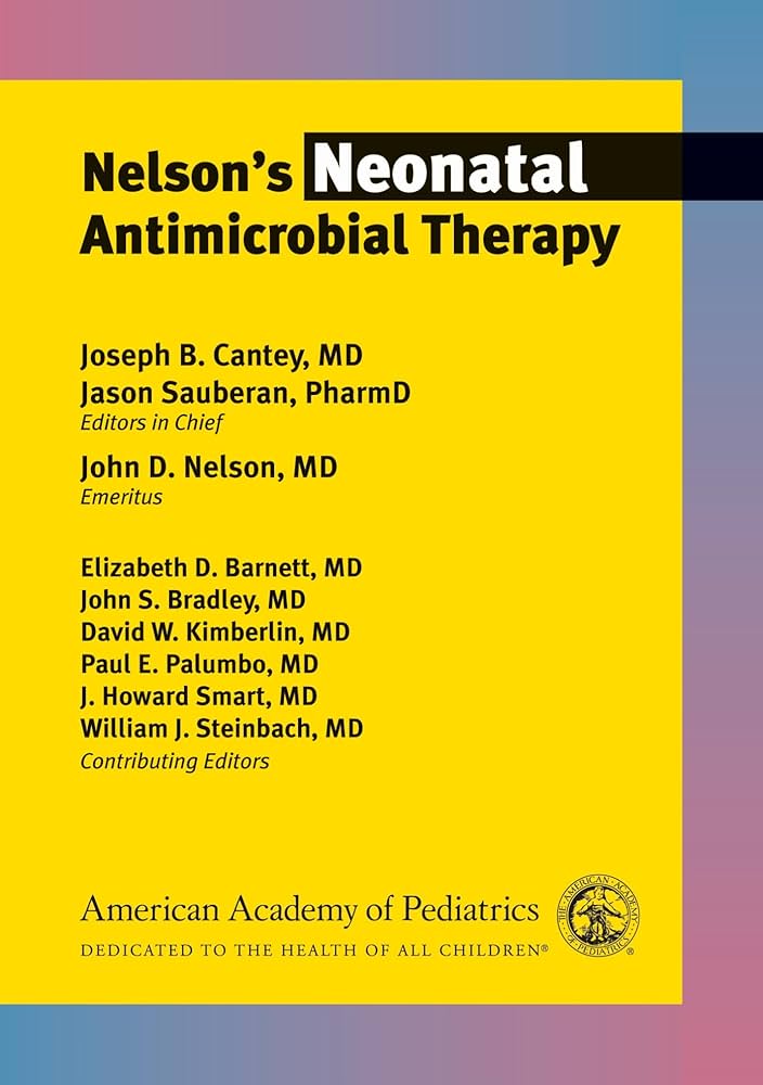 Cover Nelson’s Neonatal Antimicrobial Therapy 1st Edition :  - / Joseph B Cantey