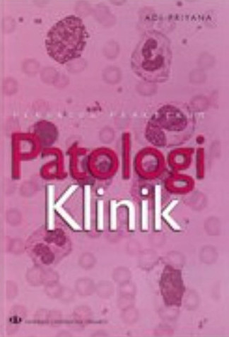 Cover Penuntun Pratikum Patologi Klinik :  - / Adi