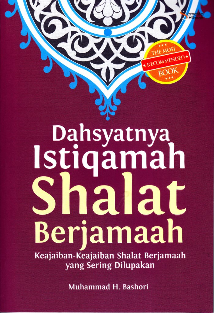 Cover Dahsyatnya Istiqamah Shalat Berjamaah :  - / Muhammad Hadi Bashori