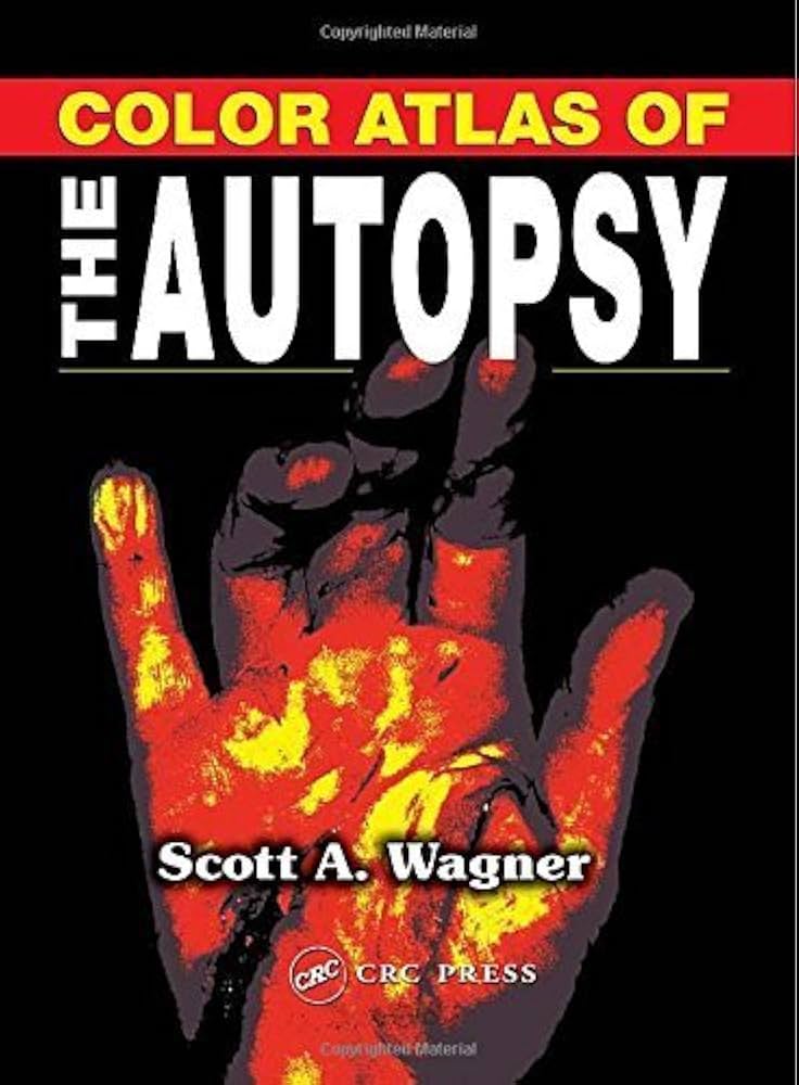 Cover The Color Atlas of the Autopsy :  - / Scott A Wagner