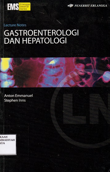 Cover Gastroenterologi dan Hepatologi / Anton Emmanuel, dk