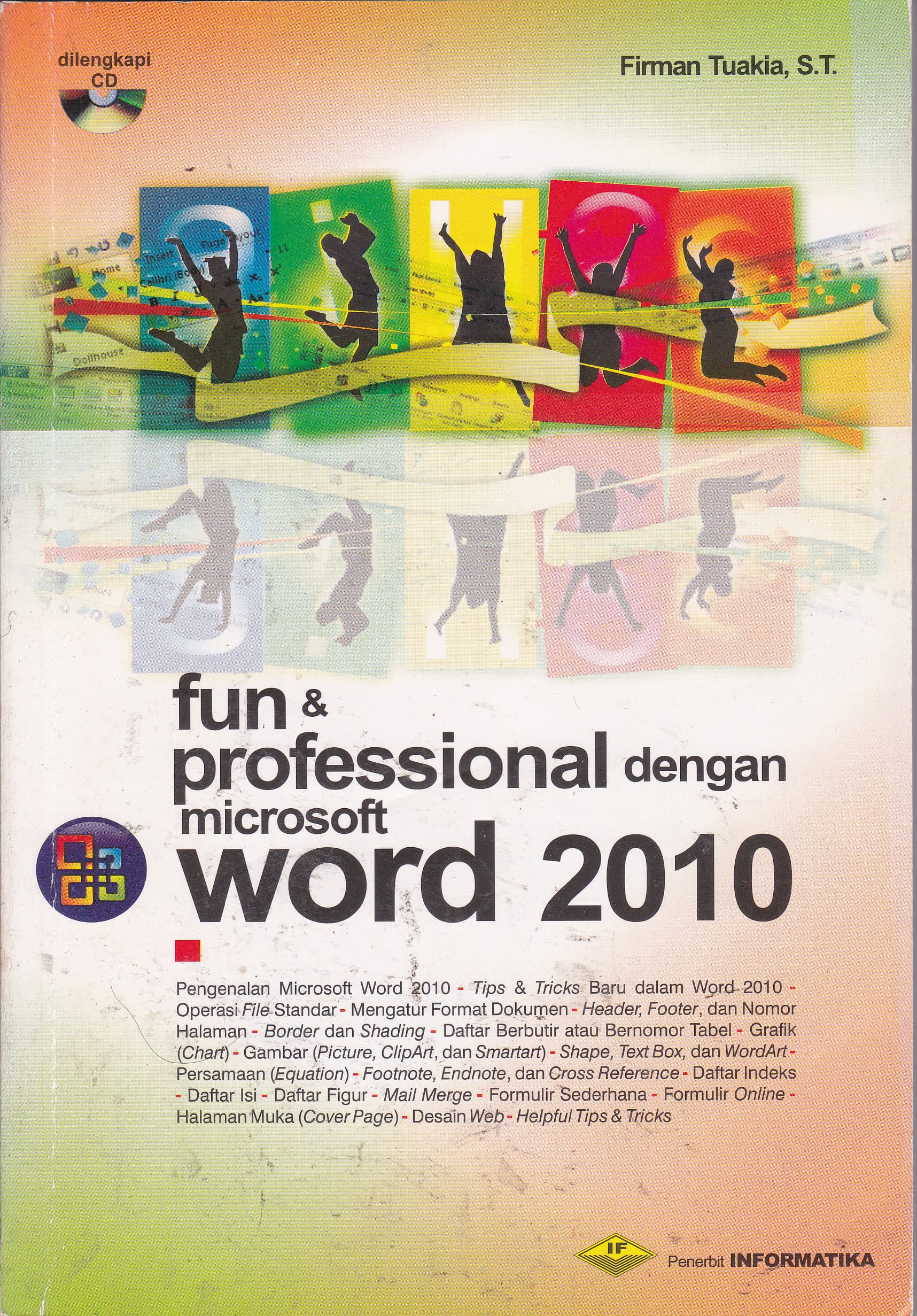 Cover Fun & Professional dengan Microsoft Word 2010 / Firman Tuakia