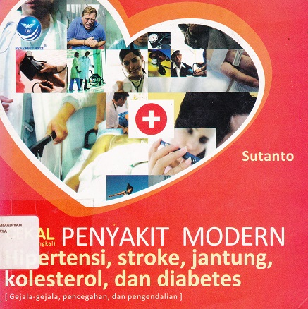 Cover Cekal (Cegah dan Tangkal) Penyakit Modern (Hipertensi, Strok, Jantung, Kolestrol, dan Diabetes) / Sutanto