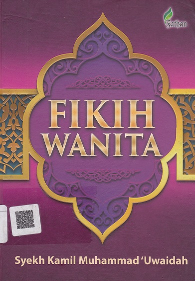 Cover Fikih Wanita :  - / Syekh Kamil Muhammad 'Uwaidah