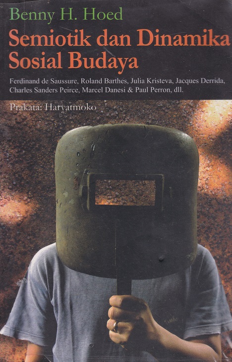 Cover Semiotik dan Dinamika Sosial Budaya / Benny H. Hoed