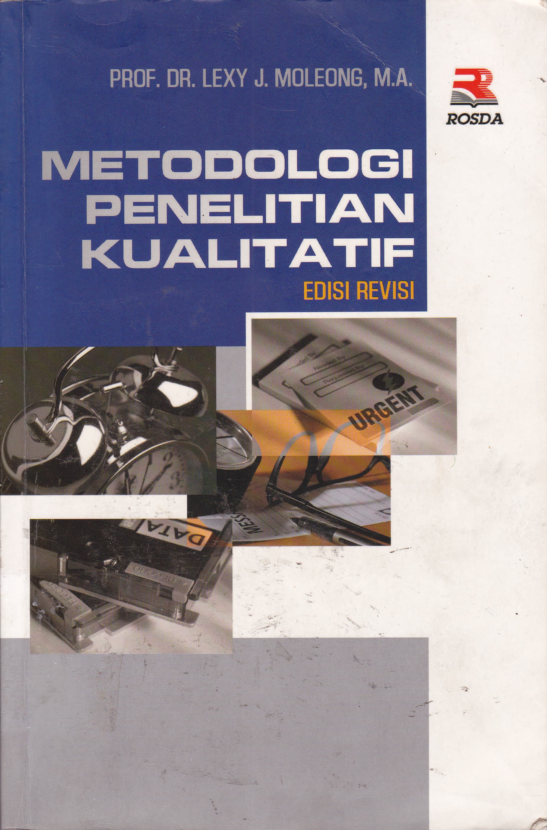 Cover Metodologi Penelitian Kualitatif :  Edisi Revisi / Lexy J. Moleong