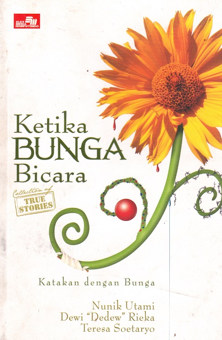 Cover Ketika Bunga Bicara / Nunik Utami, dkk