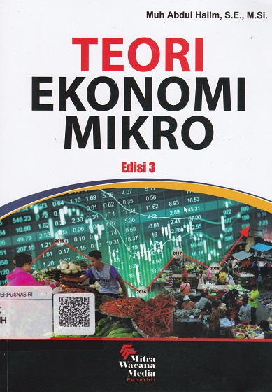 Cover Teori Ekonomi Mikro :  Edisi 3 / Muh Abdul Halim