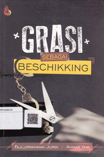 Cover Grasi Sebagai Beschikking :  - / Fajlurrahman Jurdi