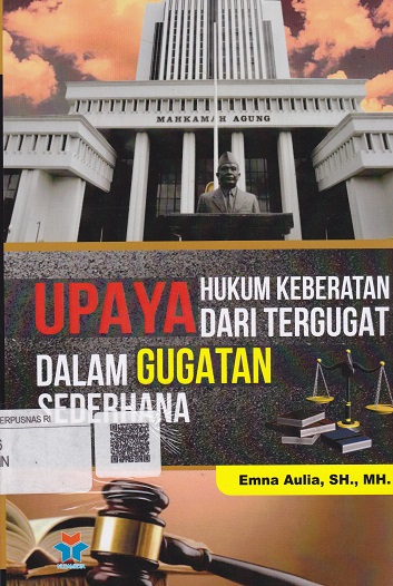 Cover Upaya Hukum Keberatan Dari Tergugat Dalam Gugatan Sederhana :  - / Emna Aulia
