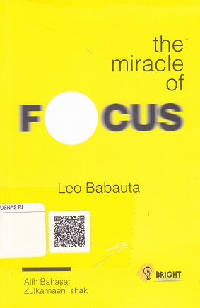 Cover The Miracle Of Focus :  - / Leo Babauta
