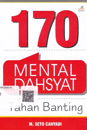 Cover Seratus tujuh puluh :  Mental Dahsyat Tahan Banting / Seto Cahyadi M.