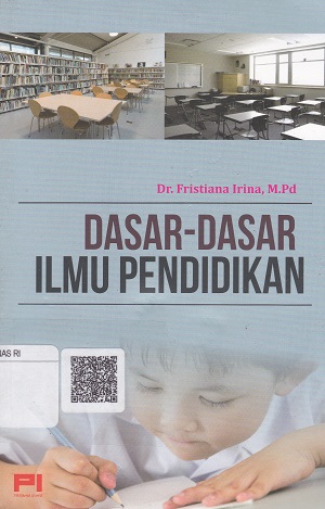 Cover Dasar-dasar Pendidikan :  - / Fristiana Irina