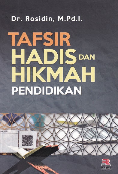 Cover Tafsir Hadis dan Hikmah Pendidikan :  - / Rosidin