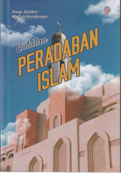 Cover Catatan :  Peradaban Islam / Asep Solikin