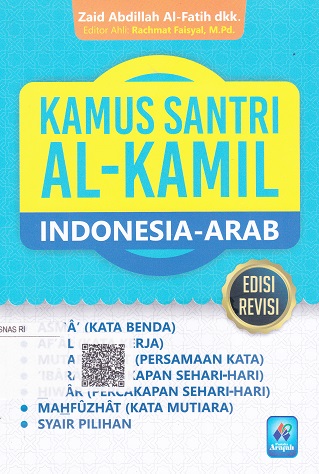 Cover Kamus Santri Al-Kamil :  Indonesia-Arab / Zaid Abdillah Al-Fatih dkk