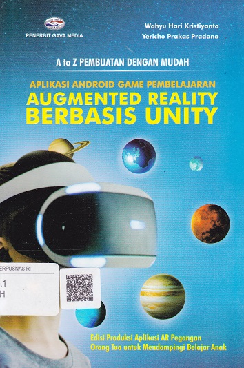 Cover A to Z Pembuatan dengan Mudah :  Aplikasi Android Game Pembelajaran Augmented Reality Berbasis Unity / Wahyu Hari Kristiyanto